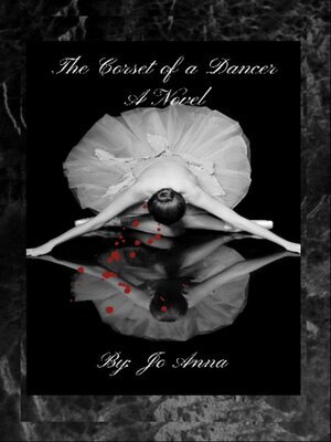 cover image of The Corset of a Dancer a Novel